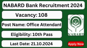 NABARD-Bank-Recruitment-2024-108-Office-Attendant-Posts-Apply-Now